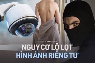 Cảnh báo lỗ hổng nguy hiểm trên dòng camera gia đình đang được bán tràn lan tại Việt Nam